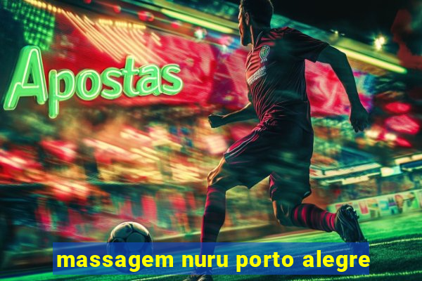 massagem nuru porto alegre